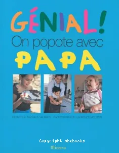 Génial ! On popote avec papa