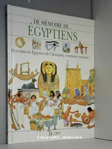 De mémoire de... Egyptiens