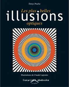 plus belles illusions optiques (Les)