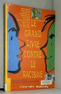 Grand livre contre le racisme (Le)