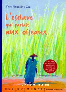 Esclave qui parlait aux oiseaux (L')