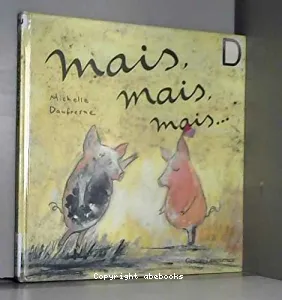 Mais, mais, mais...