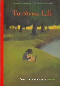 Tu rêves, Lili