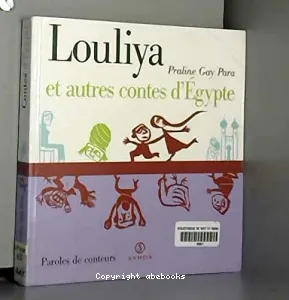 Louliya et autres contes d'Egypte