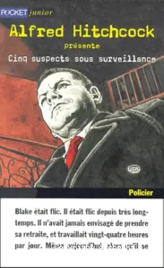 Cinq suspects sous surveillance