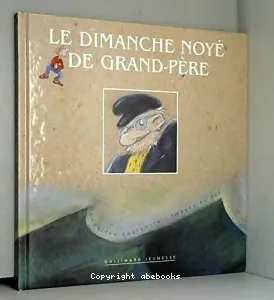 Dimanche noyé de grand-père (Le)