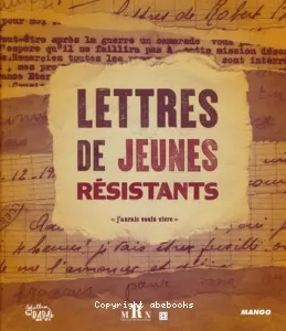 Lettres de jeunes résistants