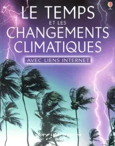 temps et les changements climatiques (Le)