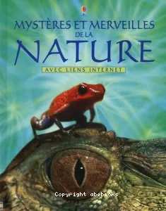 Merveilles et mystères de la nature