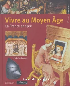 Vivre au Moyen Age