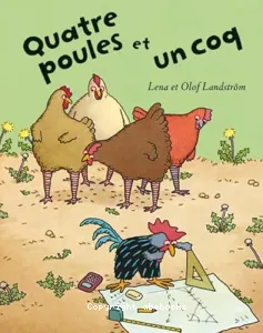 Quatre poules et un coq