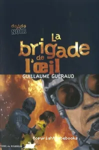 brigade de l'oeil (La)