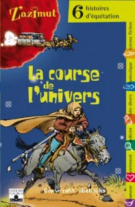 Course de l'univers (La)