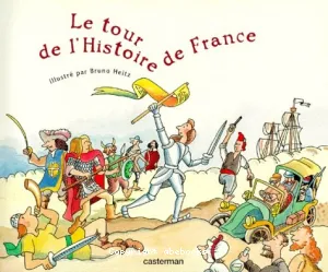 tour de l'histoire de France (Le)