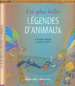 plus belles légendes d'animaux (Les)