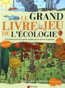 grand livre-jeu de l'écologie (Le)