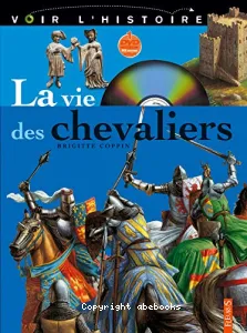 vie des chevaliers (La)