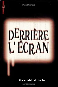 Derrière l'écran