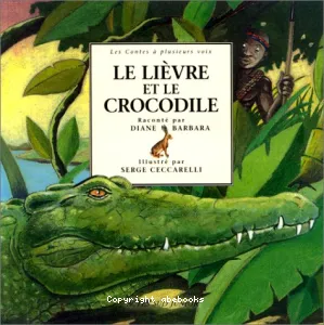 lièvre et le crocodile (Le)