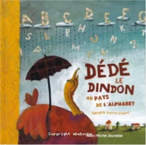 Dédé le dindon au pays de l'alphabet