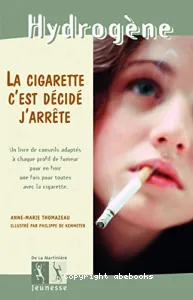 cigarette, c'est décidé, j'arrête (La)