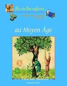 vie des enfants au Moyen Age (La)