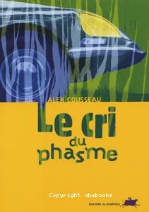 cri du phasme (Le)