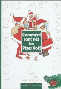 Comment sont nés les Pères Noël ?