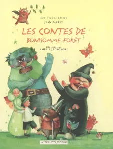 contes de Bonhomme Forêt (Les)