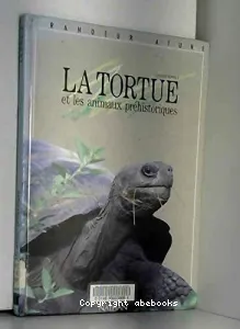 Tortue et les animaux préhistoriques (La)