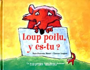 Loup poilu, y es-tu ?