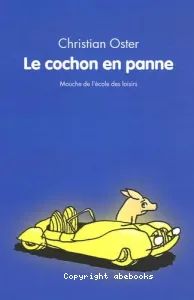 cochon en panne (Le)