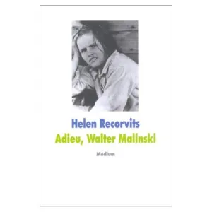 Adieu, Walter Malinski