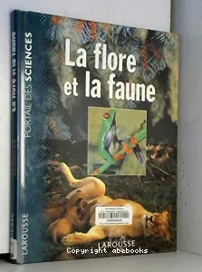 faune et la flore (La)