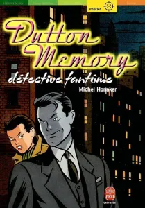 Dutton memory, détective fantôme