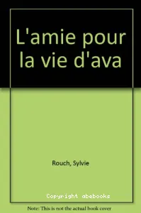 amie pour la vie d'Ava (L')