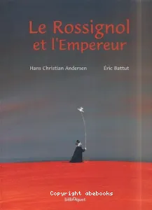 rossignol et l'empereur (Le)