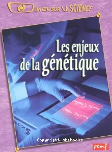 enjeux de la génétique (Les)