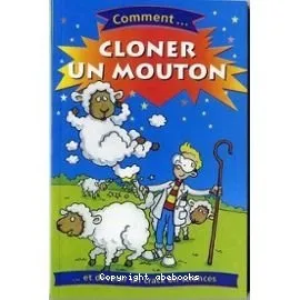 Comment cloner un mouton?