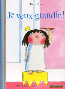 Je veux grandir !