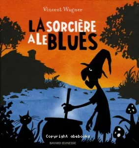 sorcière a le blues (La)