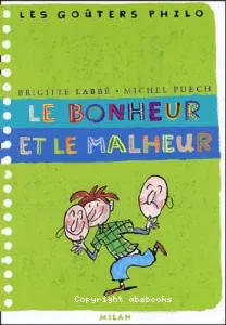 bonheur et le malheur (Le)