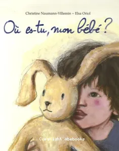 Où es-tu, mon bébé ?