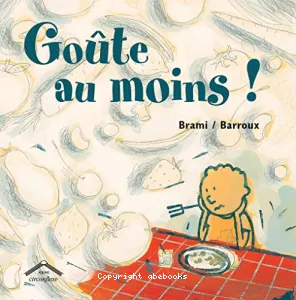 Goute au moins !