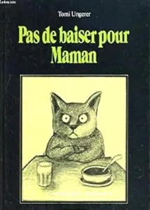 Pas de baiser pour maman