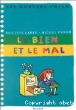 Bien et le mal (Le)