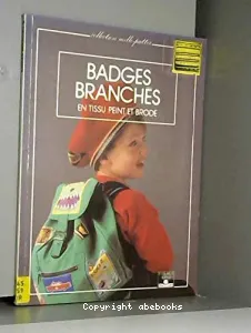 Badges branchés en tissu peint et brodé