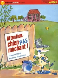 Attention, chien pas méchant !