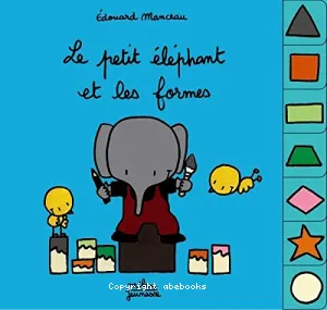 Le petit éléphant et les formes