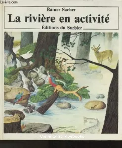 Rivière en activité (La)